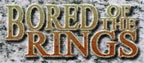Bored Of The Ringss